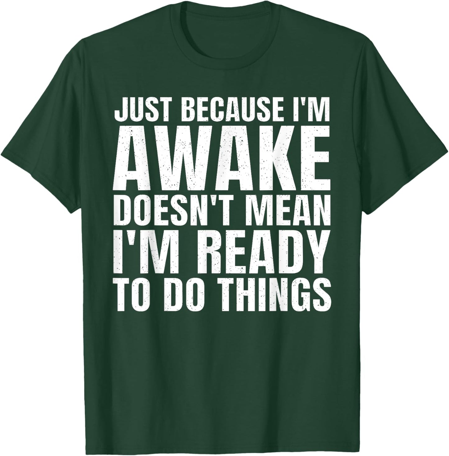 Funny Sayings Art For Sarcastic People Men Women Sarcasm T-Shirt - T-Shirt | Forest