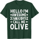 Olive - Hello I'm Awesome Call Me Olive Girl Name Olive T-Shirt - T-Shirt | Forest