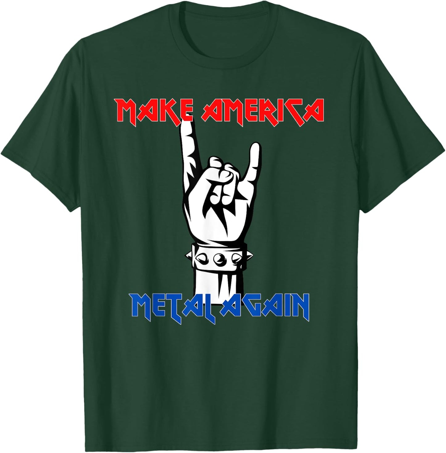Make America Metal Again | Rock Music T-Shirt - T-Shirt | Forest