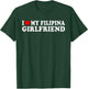 I Love my Filipina Girlfriend | MR & MRs His & Her T-Shirt - T-Shirt | Forest