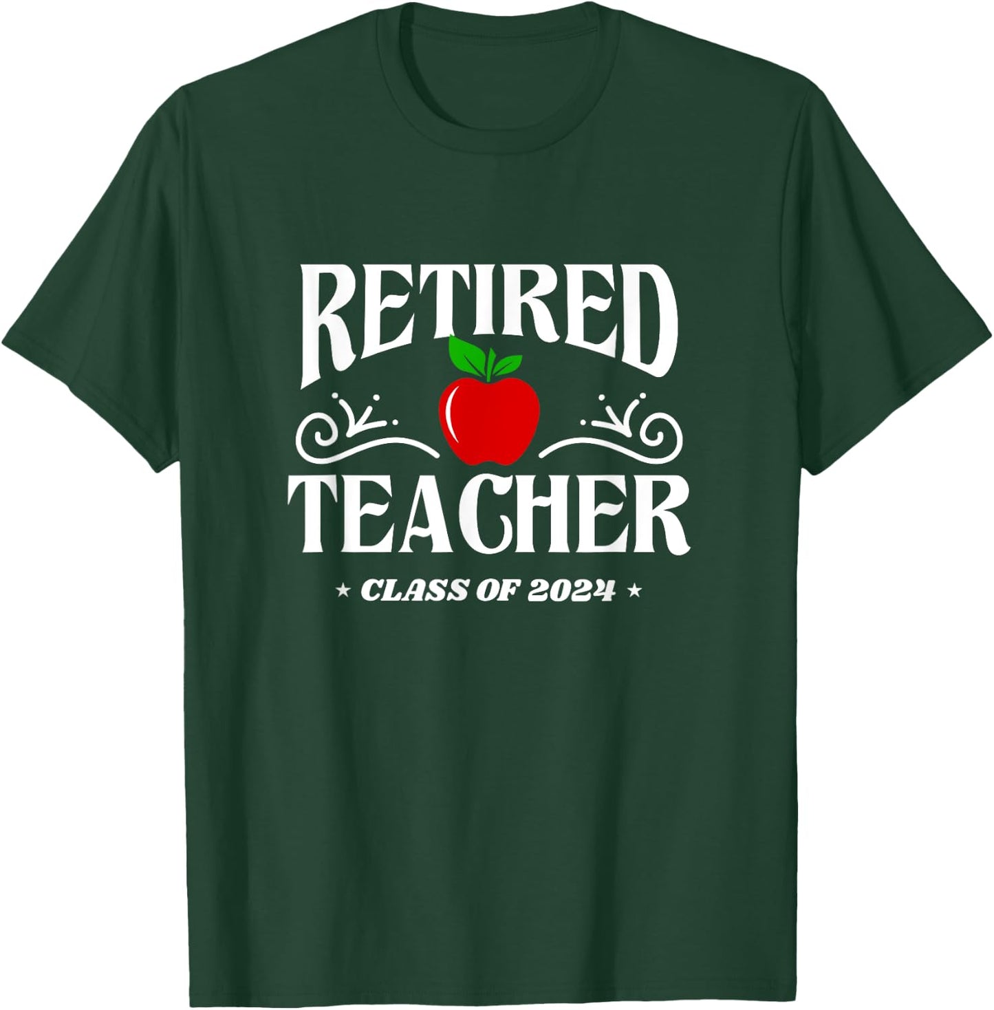 Retired Teacher 2024 Retirement Gifts For Teacher T-Shirt - T-Shirt | Forest