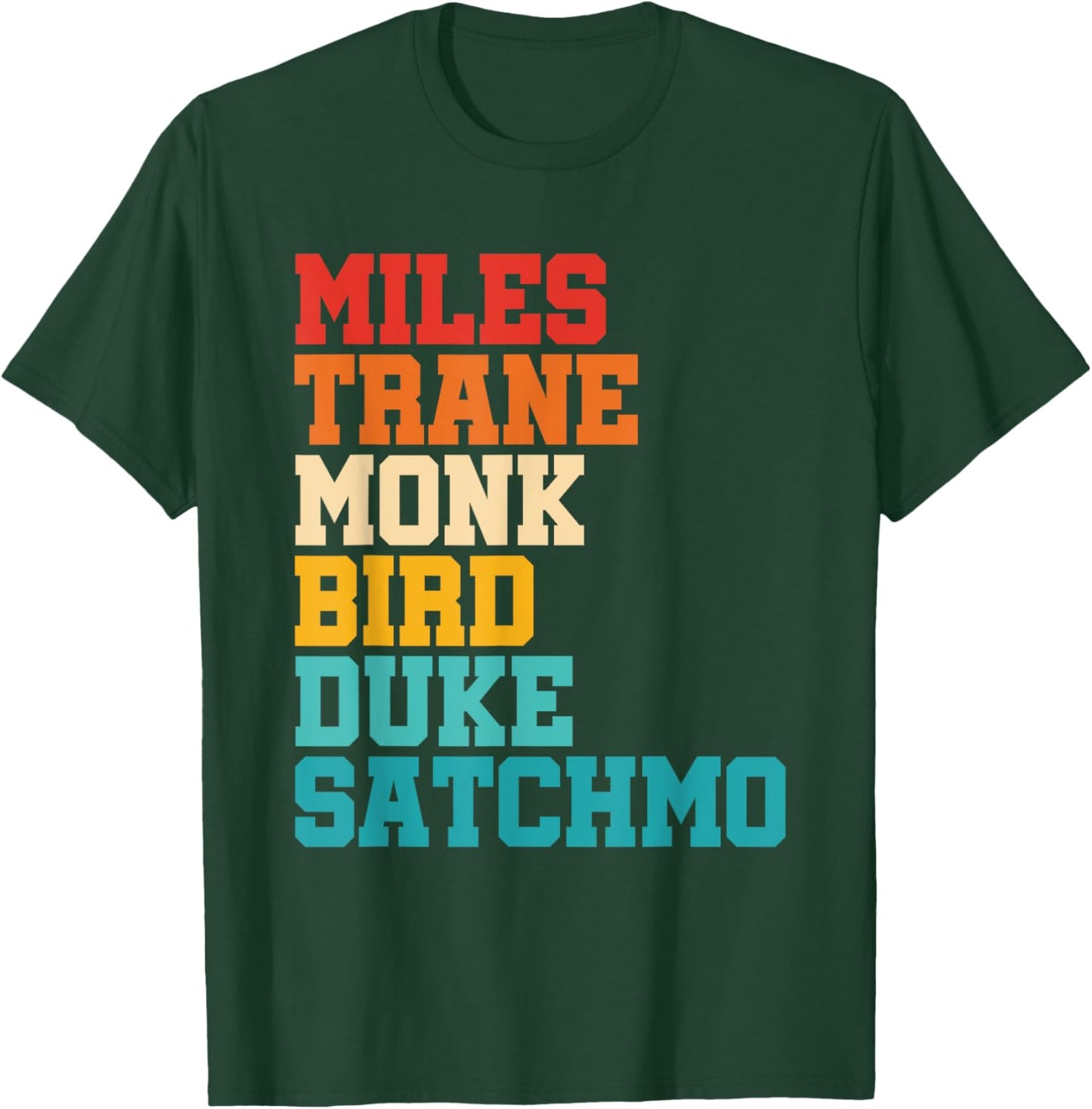 Miles Trane Monk Bird Duke Satchmo T-Shirt - T-Shirt | Forest