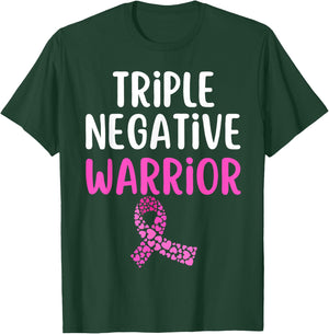 Triple Negative Warrior Pink Ribbon Breast Cancer Awareness T-Shirt - T-Shirt | Forest
