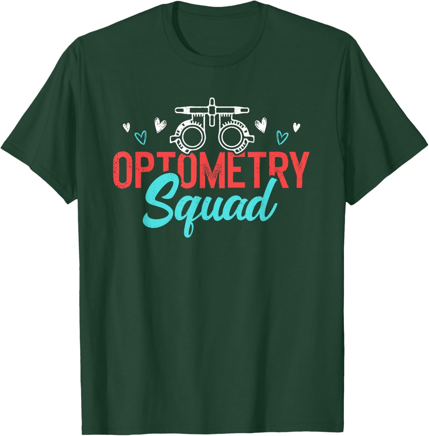 Optometry Squad Optometrists Eye Doctor T-Shirt - T-Shirt | Forest