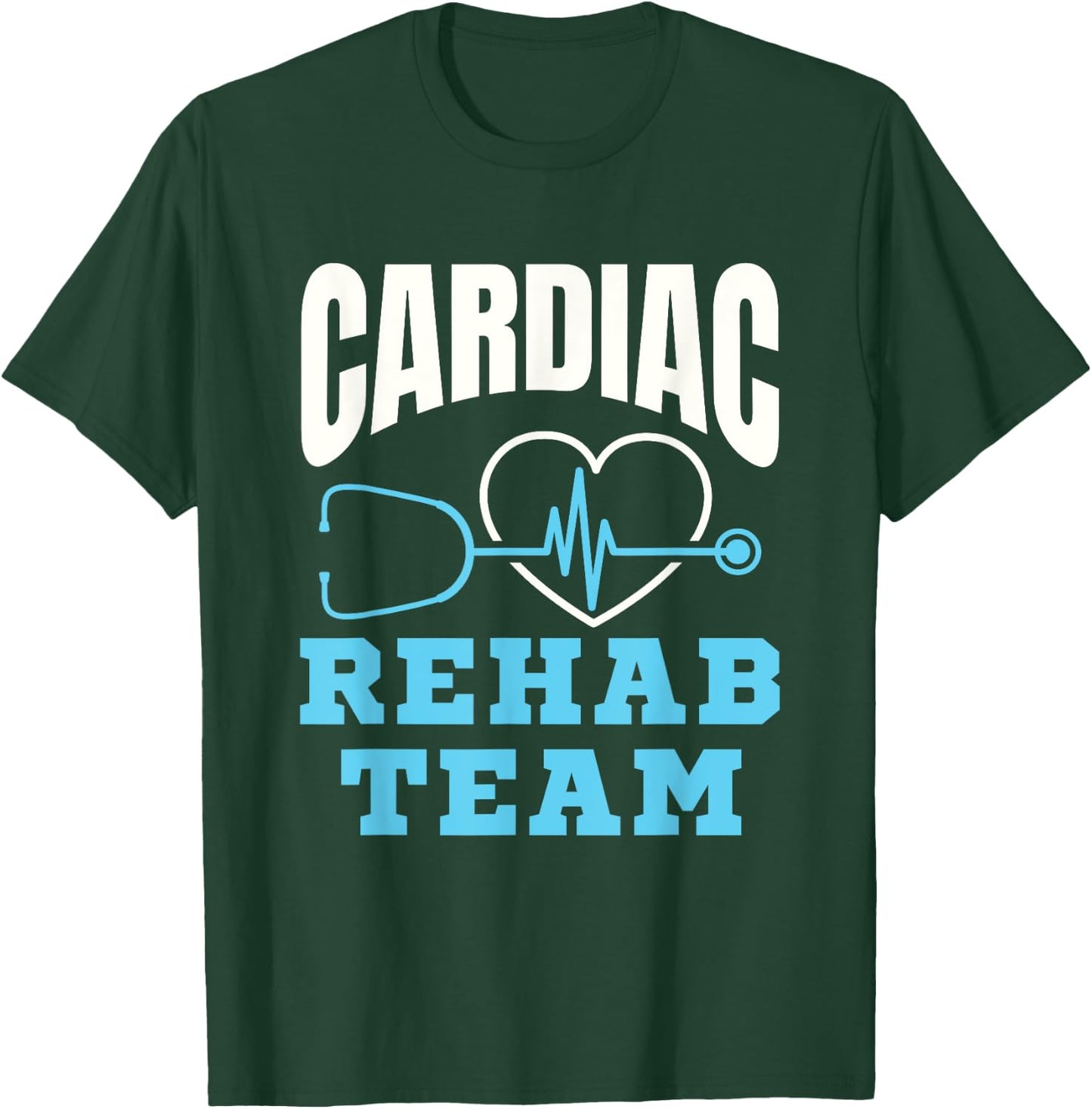 Cardiac Rehab Team Cardiologist Nurse Cardiovascular T-Shirt - T-Shirt | Forest