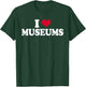 Museum I Love Museums Curator T-Shirt - T-Shirt | Forest