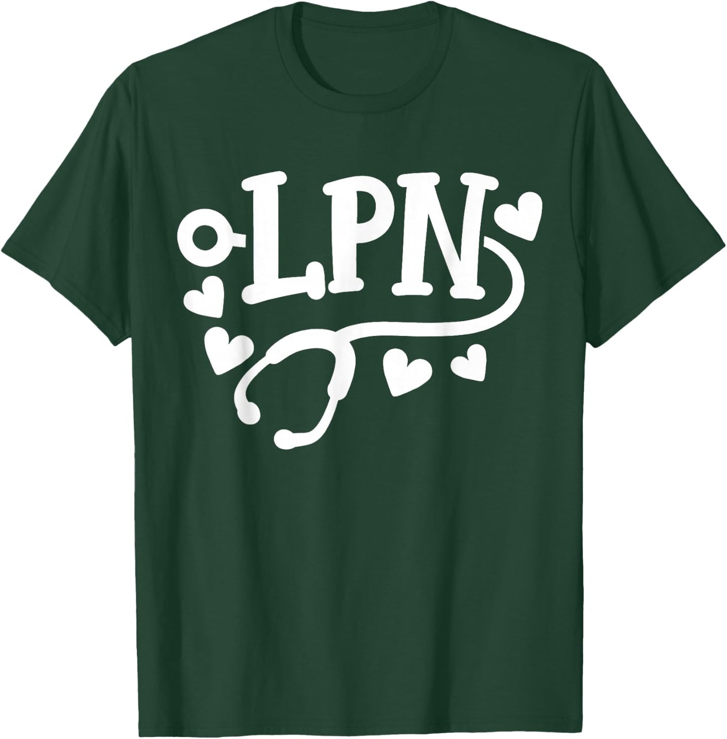 LPN Licensed Practical Nurse LPN T-Shirt - T-Shirt | Forest