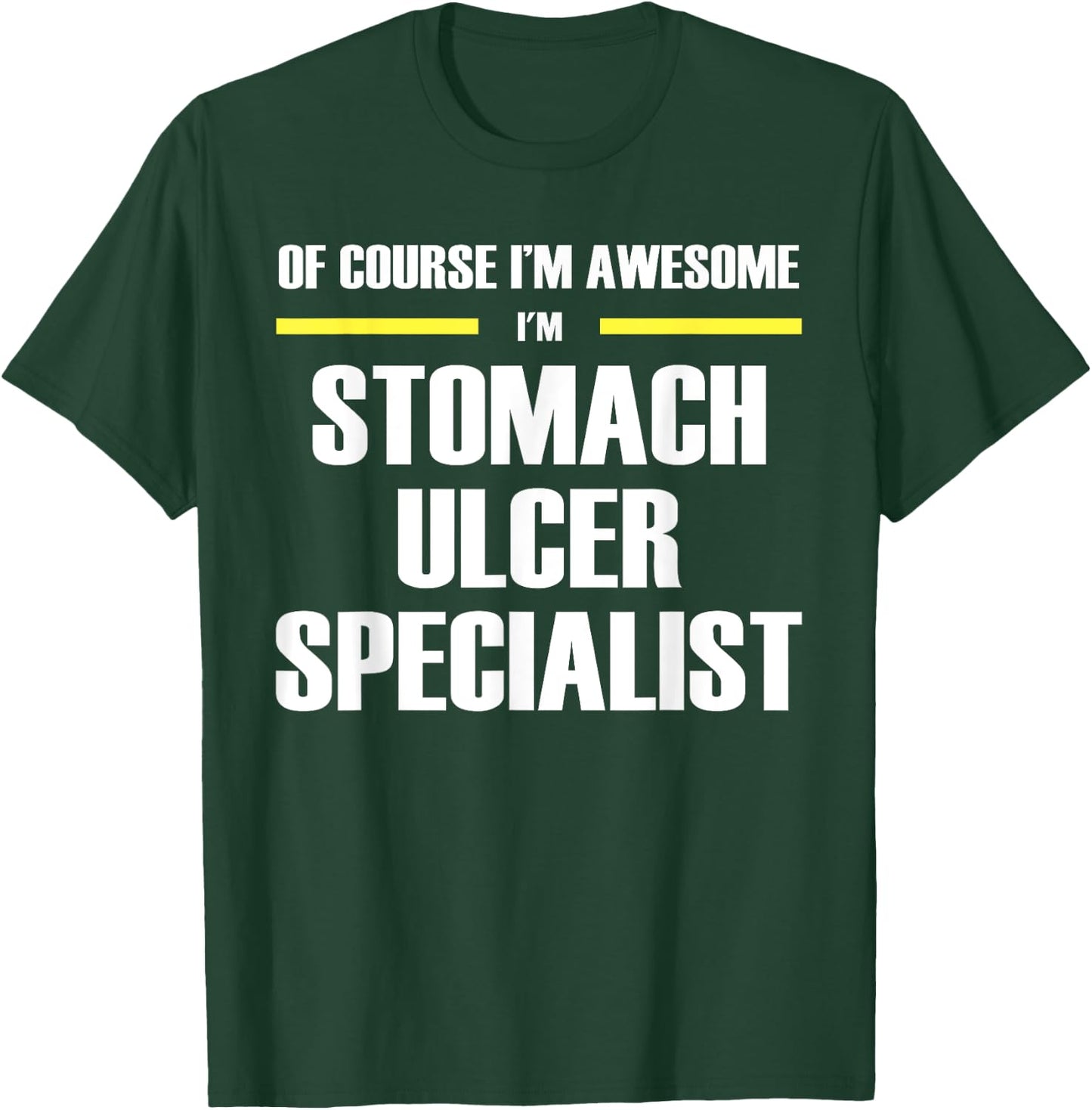 Awesome Stomach Ulcer Specialist T-Shirt - T-Shirt | Forest