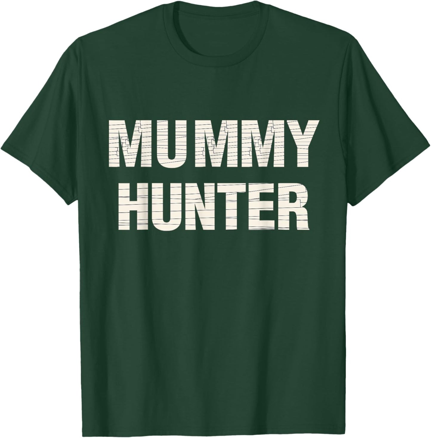 Mummy hunter halloween costume for man and woman T-Shirt - T-Shirt | Forest