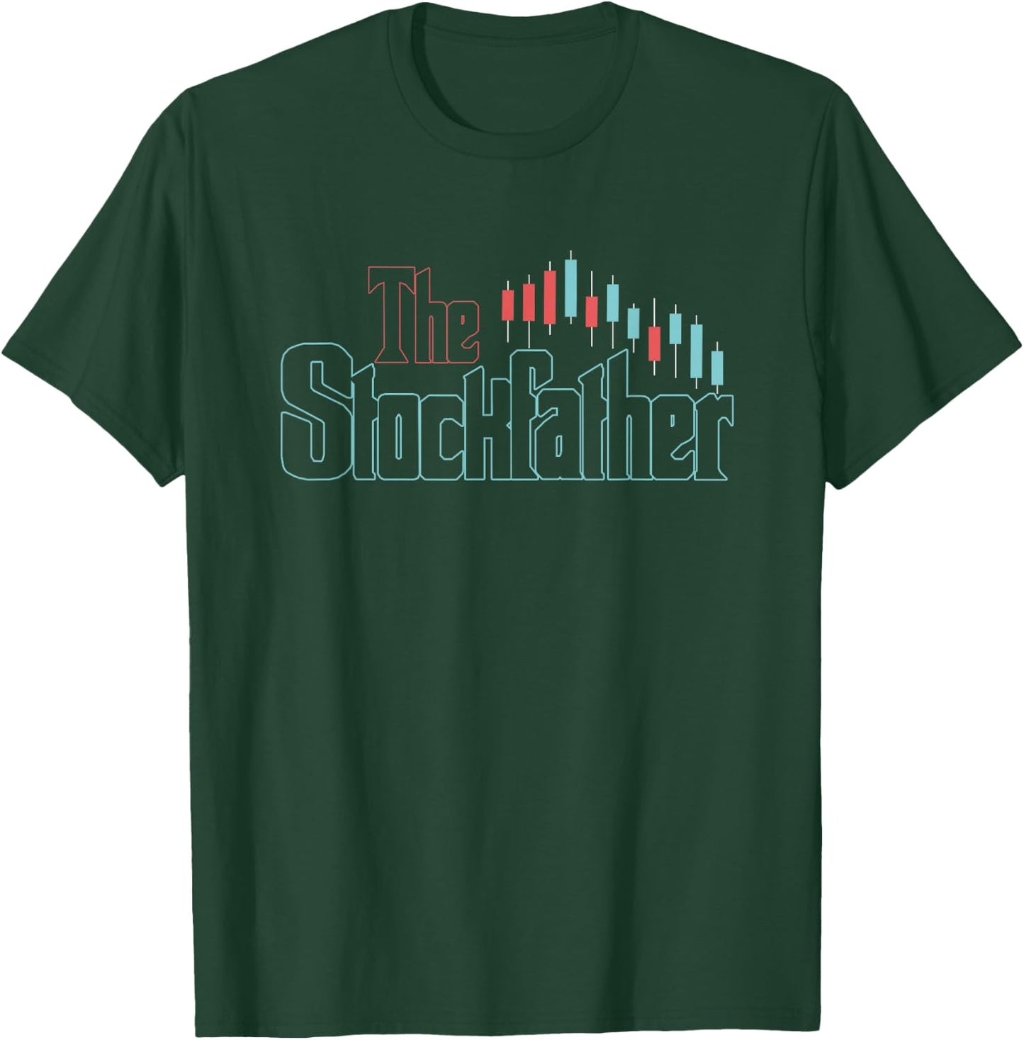 The Stockfather | Stock Market Trader | Investing Investor T-Shirt - T-Shirt | Forest