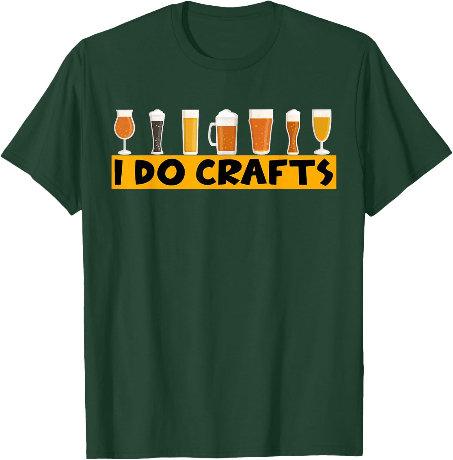 I Do Crafts Craft Beer Ipa Lover T-Shirt - T-Shirt | Forest
