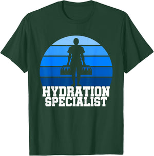Hydration Specialist Team Manager Football Hydrated Waterboy T-Shirt - T-Shirt | Forest