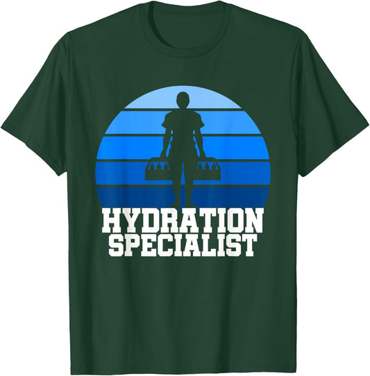 Hydration Specialist Team Manager Football Hydrated Waterboy T-Shirt - T-Shirt | Forest