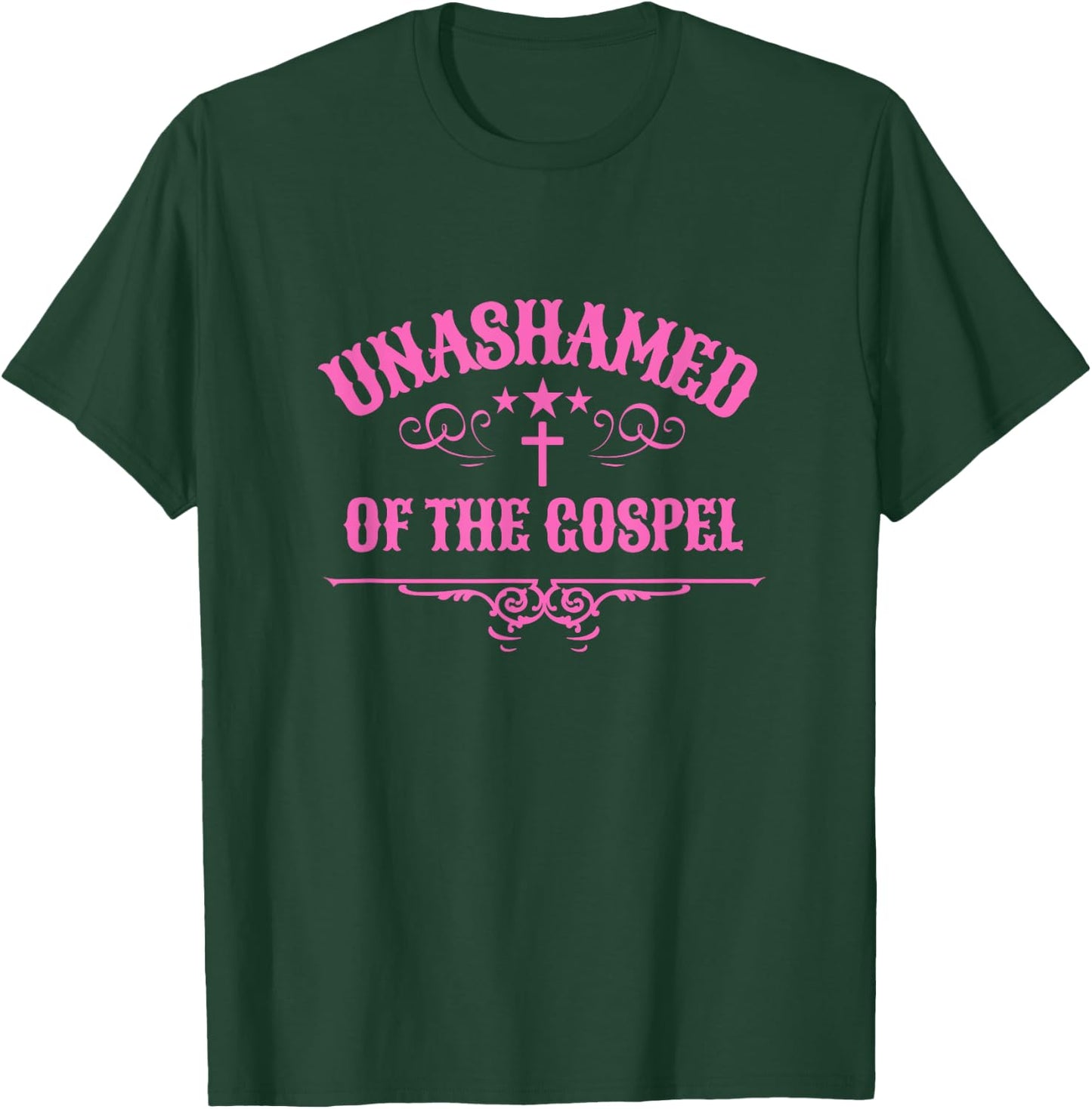 Unashamed of the Gospel Christian Faith bible Romans 1:16 T-Shirt - T-Shirt | Forest