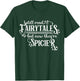 I Still Read Fairy Tales They're Just Dirtier Now Funny T-Shirt - T-Shirt | Forest