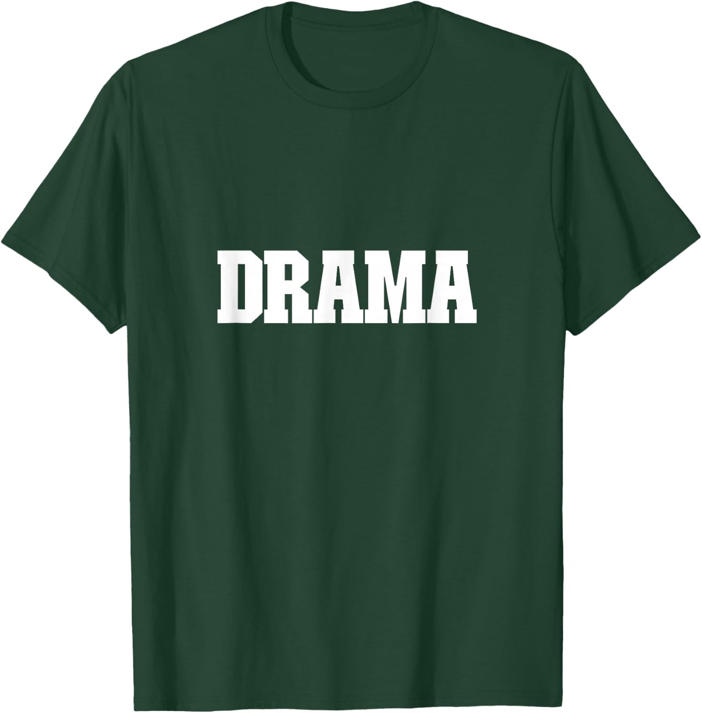 Shirt That Says Drama , Women & Kids T-Shirt - T-Shirt | Forest