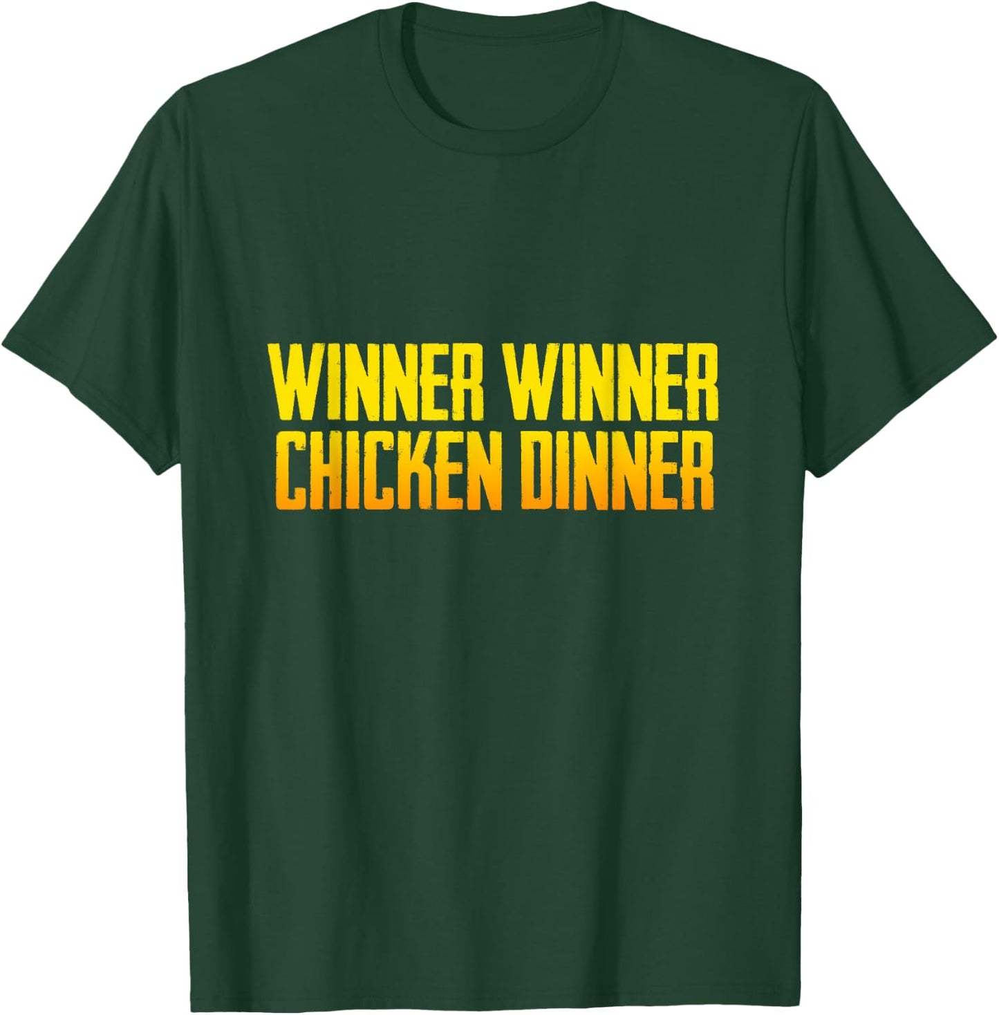 Winner Winner Chicken Dinner T-Shirt - T-Shirt | Forest