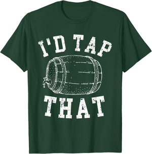 Funny Beer Lover I'd Tap That Vintage Worn T-Shirt - T-Shirt | Forest