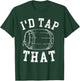 Funny Beer Lover I'd Tap That Vintage Worn T-Shirt - T-Shirt | Forest