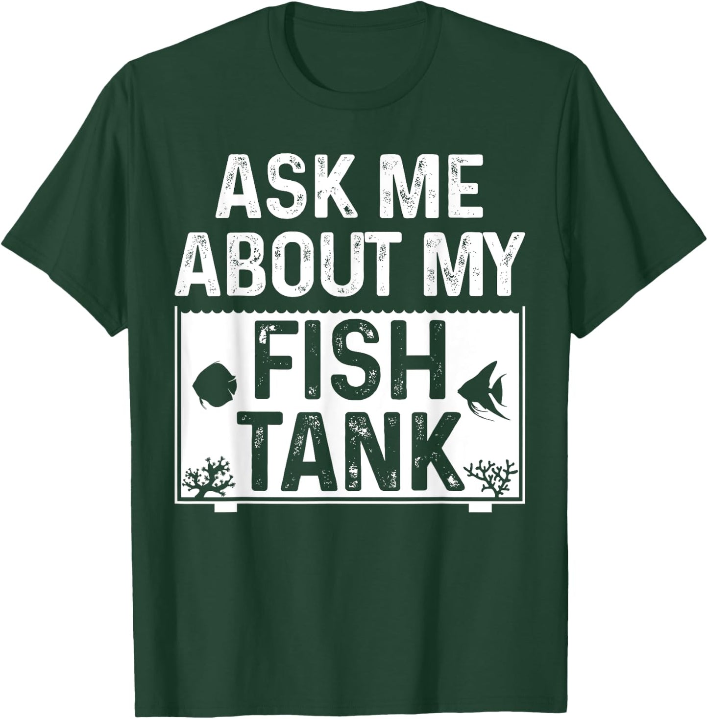 Funny Aquarium Saltwater Fish Tank Nerd Men Women Aquarists T-Shirt - T-Shirt | Forest