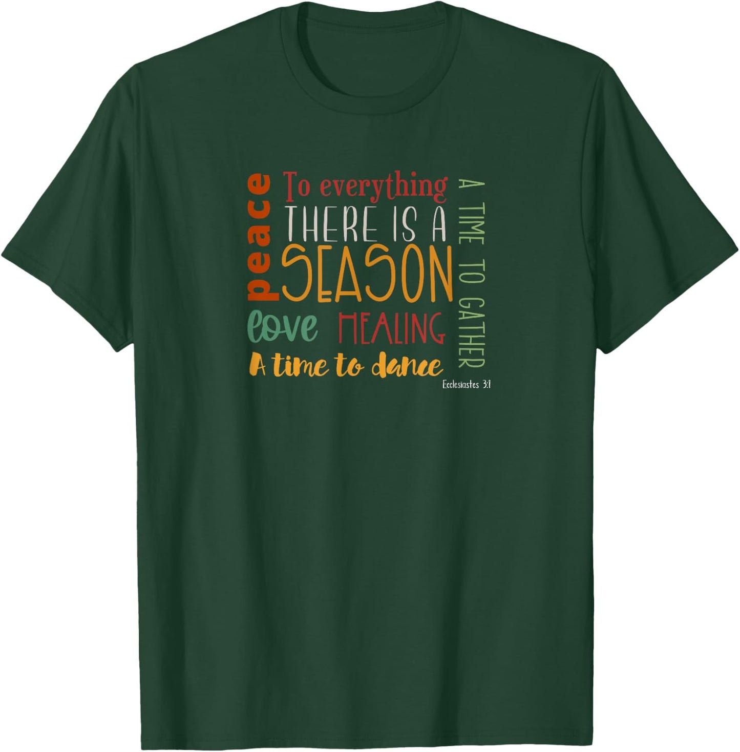 Ecclesiastes 3 Bible Verse Typography Fall Autumn Religious T-Shirt - T-Shirt | Forest