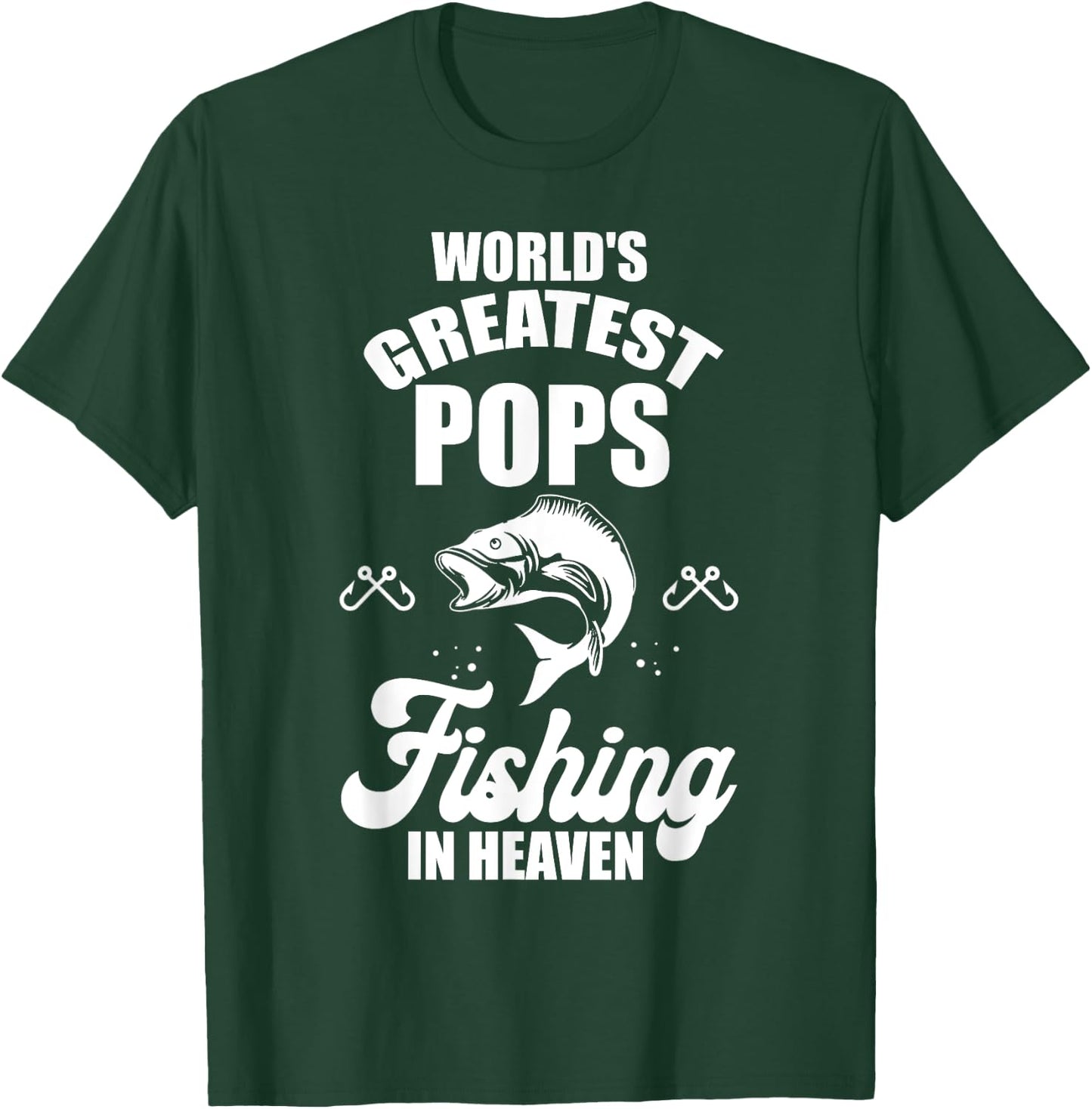 World Greatest Pops is Fishing in Heaven Fisherman Family T-Shirt - T-Shirt | Forest