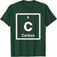 Carbon - C Periodic Table of Elements | Science Gifts T-Shirt - T-Shirt | Forest