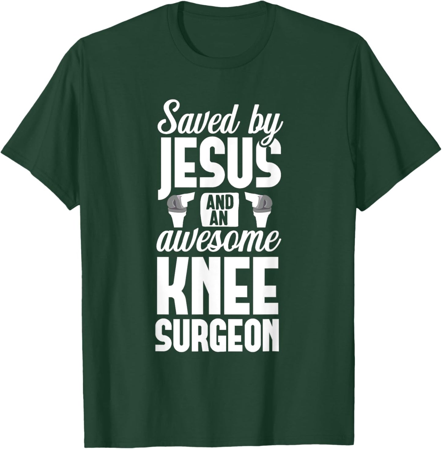 Knee Replacement Jesus Surgeon Therapy Surgery Recovery T-Shirt - T-Shirt | Forest