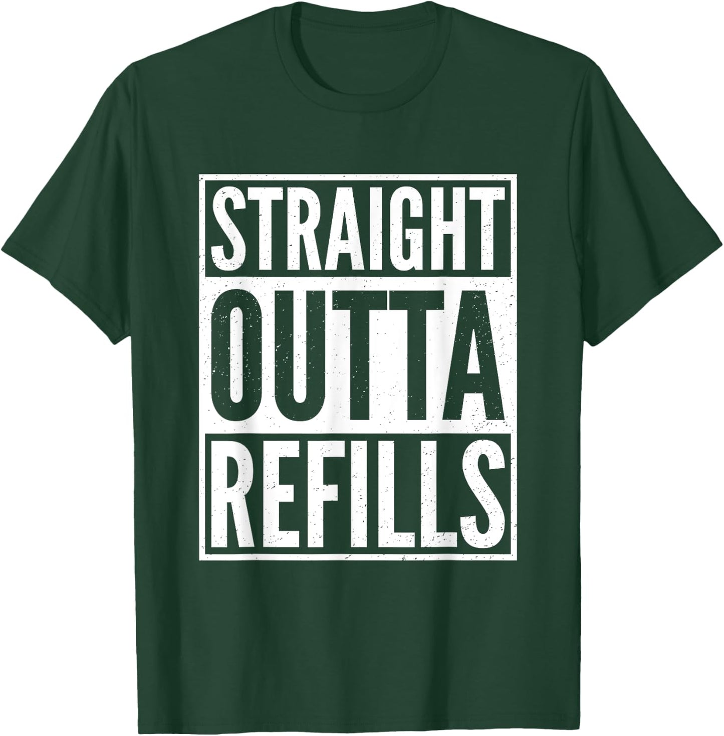 Straight Outta Refills Funny Pharmacist Pharmacy Technician T-Shirt - T-Shirt | Forest