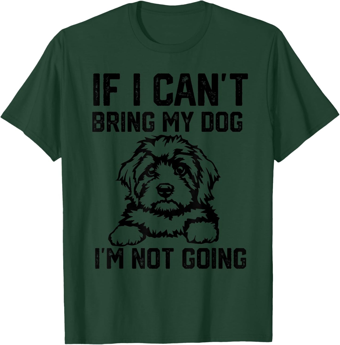 Cavapoo dog If I Can't Bring My Dog I'm Not Going Women Girls Kids T-Shirt - T-Shirt | Forest