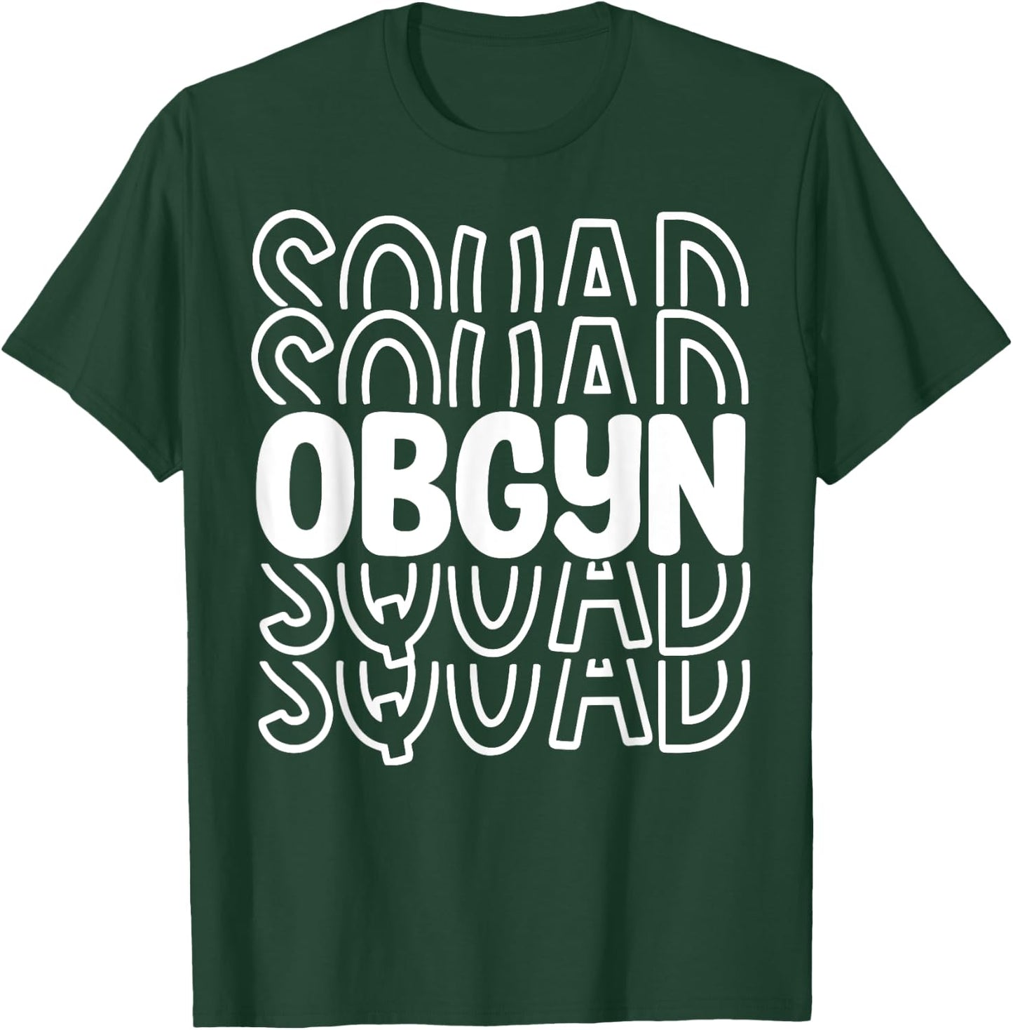 Retro OBGYN Squad Obstetrician Gynecologist Nurse OB GYN T-Shirt - T-Shirt | Forest