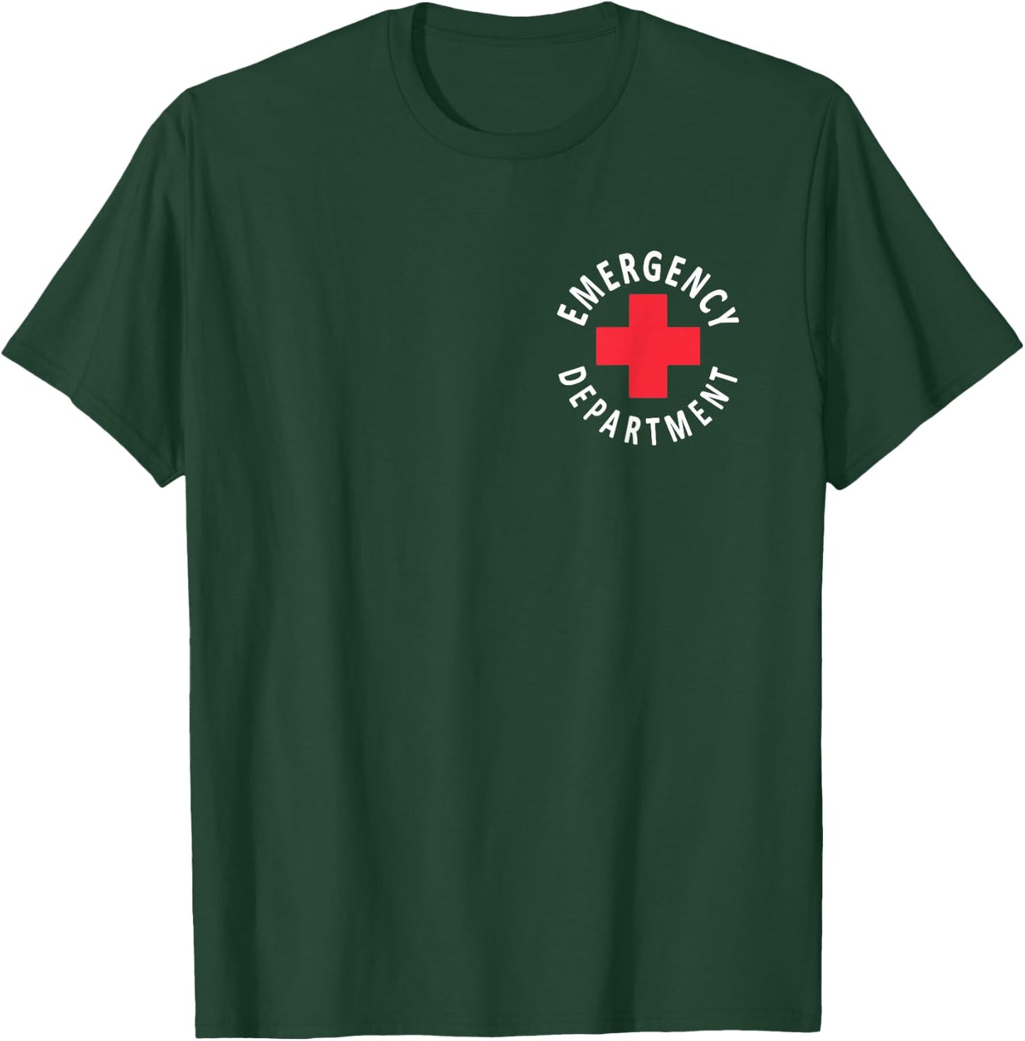 Emergency Department Emergency Room Healthcare Nursing Nurse T-Shirt - T-Shirt | Forest
