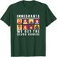 Immigrants We Get The Job Done Expats T-Shirt - T-Shirt | Forest
