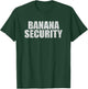 Banana Security Trick or Treating Halloween Costume T-Shirt - T-Shirt | Forest