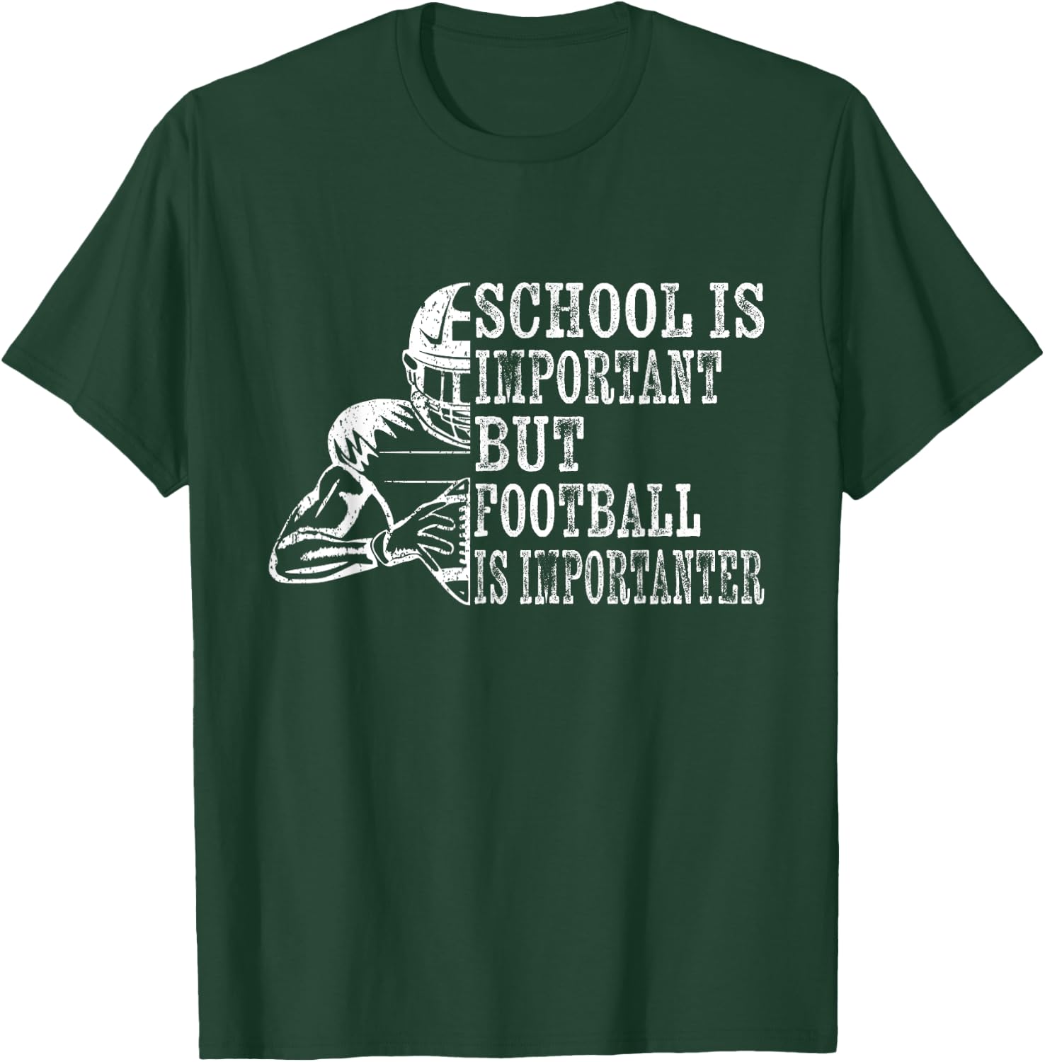 School Is Important Football Is Importanter Football Lineman T-Shirt - T-Shirt | Forest
