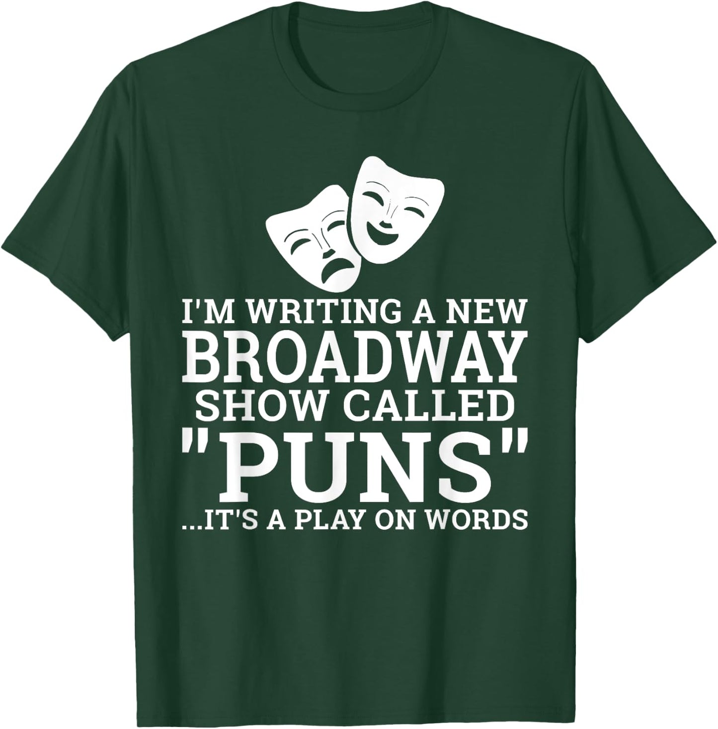Theatre Joke Theater T-Shirt - T-Shirt | Forest