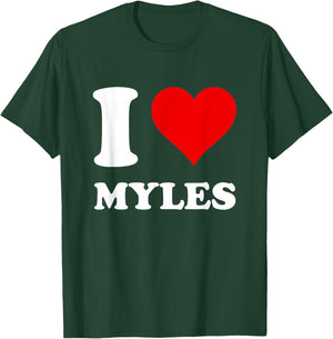 I Love Myles T-Shirt - T-Shirt | Forest