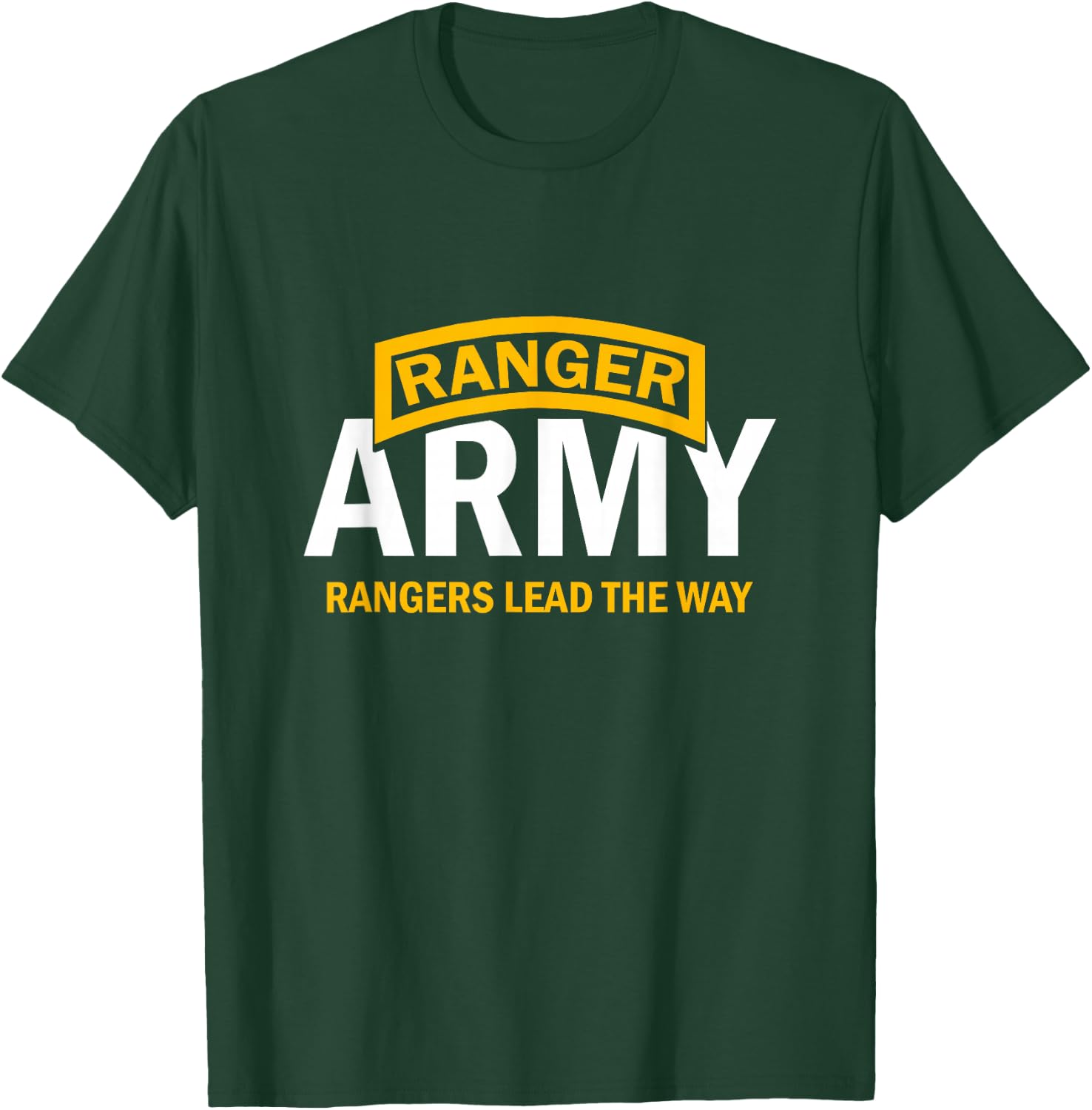 Ranger Army Rangers Lead The Way T-Shirt - T-Shirt | Forest