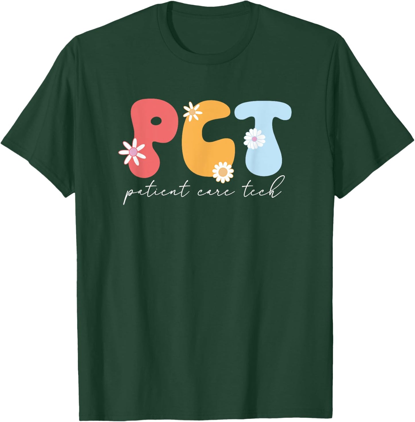 Funny Patient Care Tech Groovy PCT Patient Care Technician T-Shirt - T-Shirt | Forest