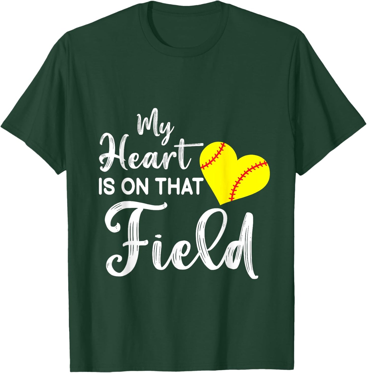 Funny Softball Quote My Heart is on That Field Softball Mom T-Shirt - T-Shirt | Forest