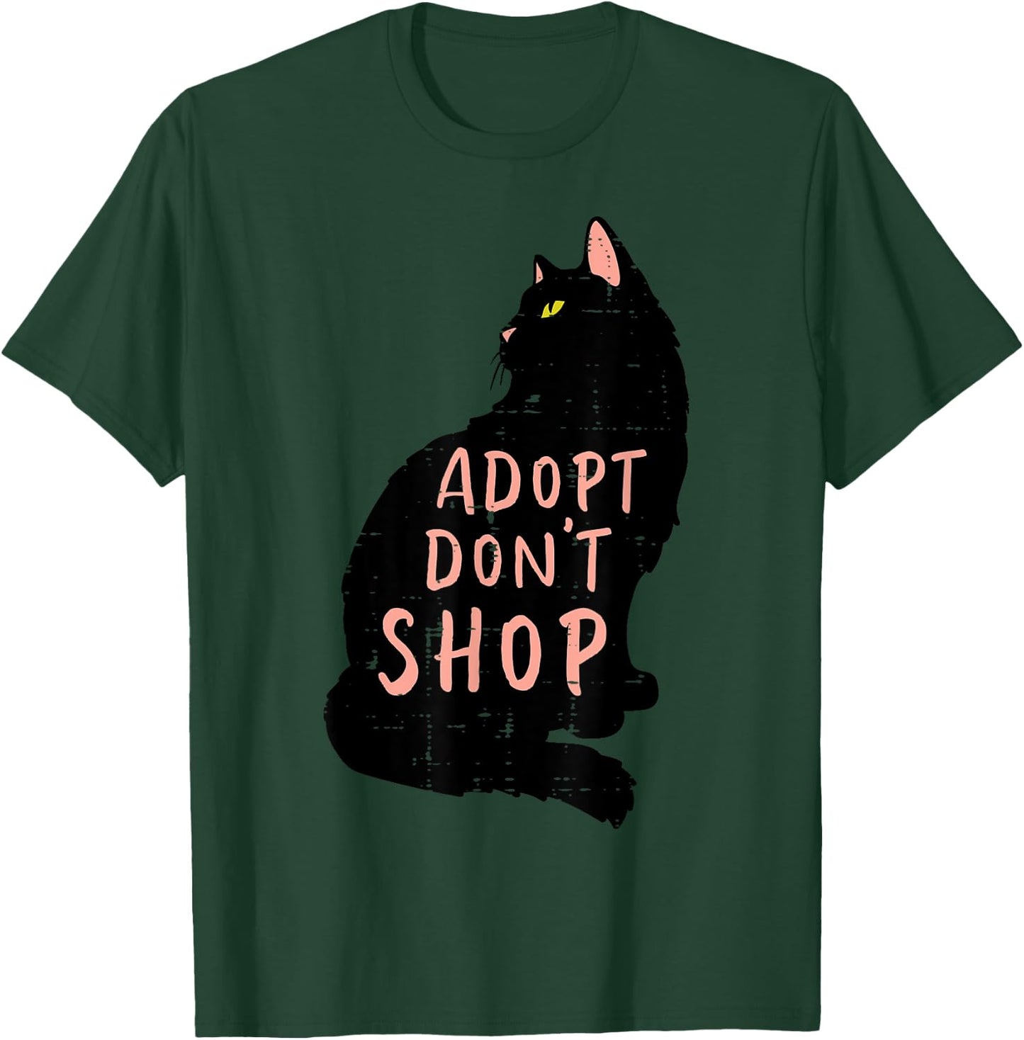 Cat Adopt Dont Shop Animal Rescue Pet Owner Men Women Kids T-Shirt - T-Shirt | Forest
