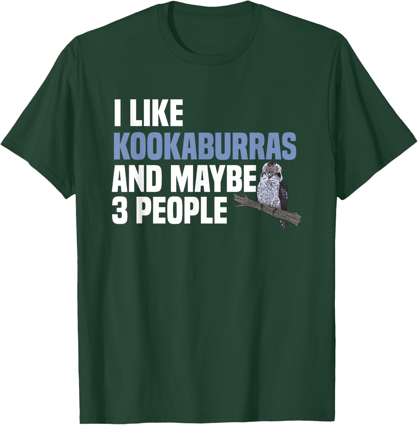 Kookaburra Introverted Kingfisher Birdwatcher Ornithologist T-Shirt - T-Shirt | Forest
