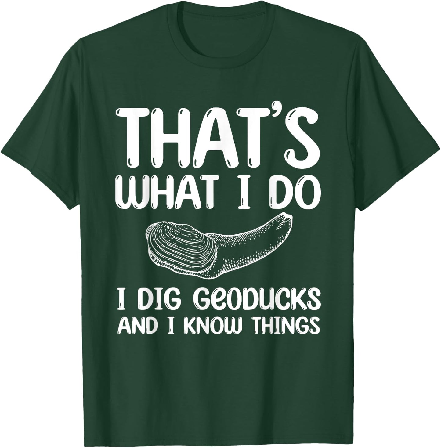 Funny Geoduck Collector Qoute Saltwater Clam Gooey T-Shirt - T-Shirt | Forest