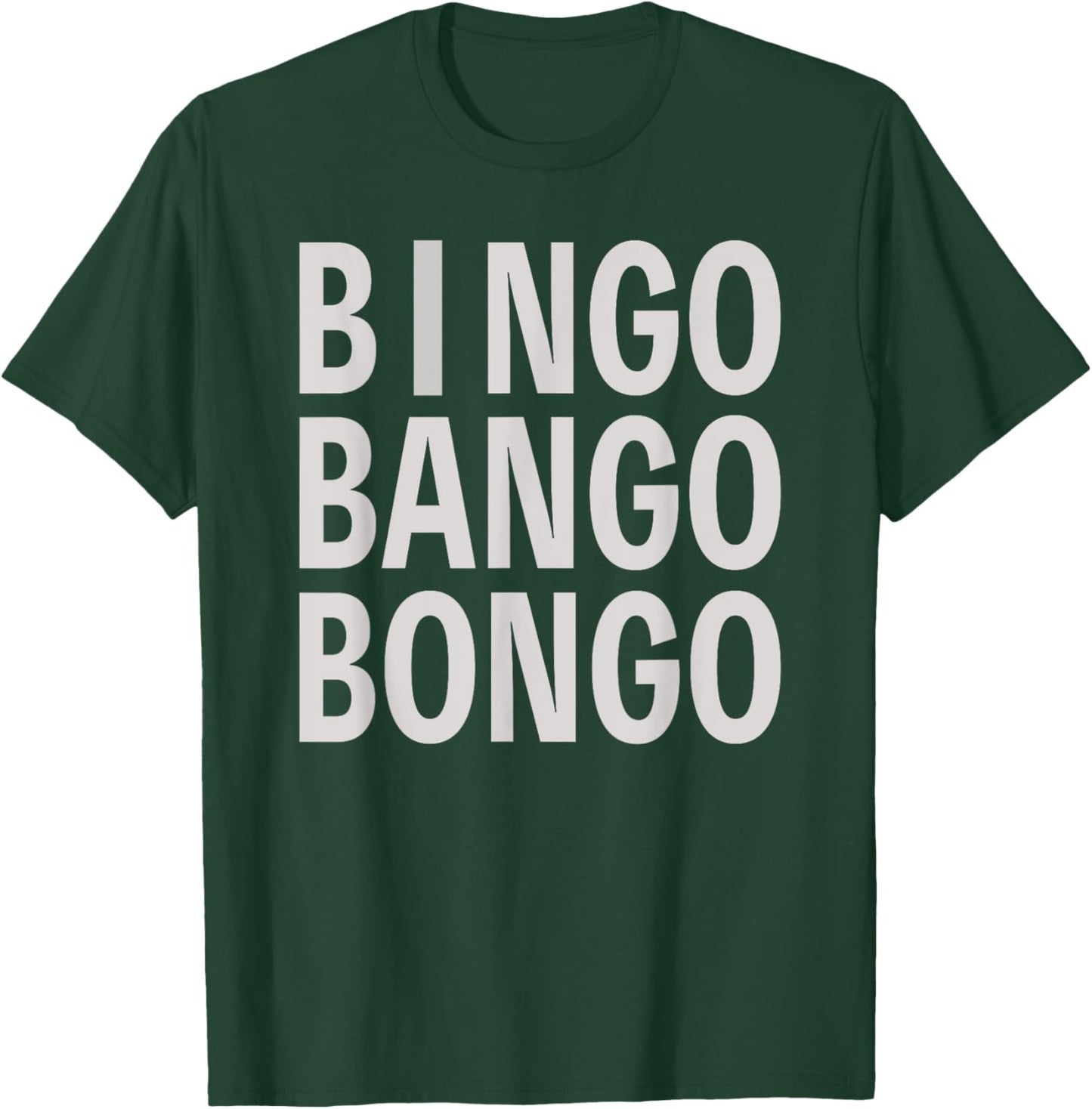 Bingo Bango Bongo Golfing Golf Lovers Golfer Men Women T-Shirt - T-Shirt | Forest