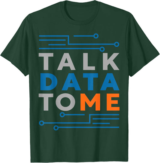 Data Scientist Funny Business Analyst Science T-Shirt - T-Shirt | Forest