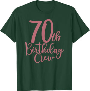 70th Birthday Crew 70 Years Old Women Matching Group Party T-Shirt - T-Shirt | Forest