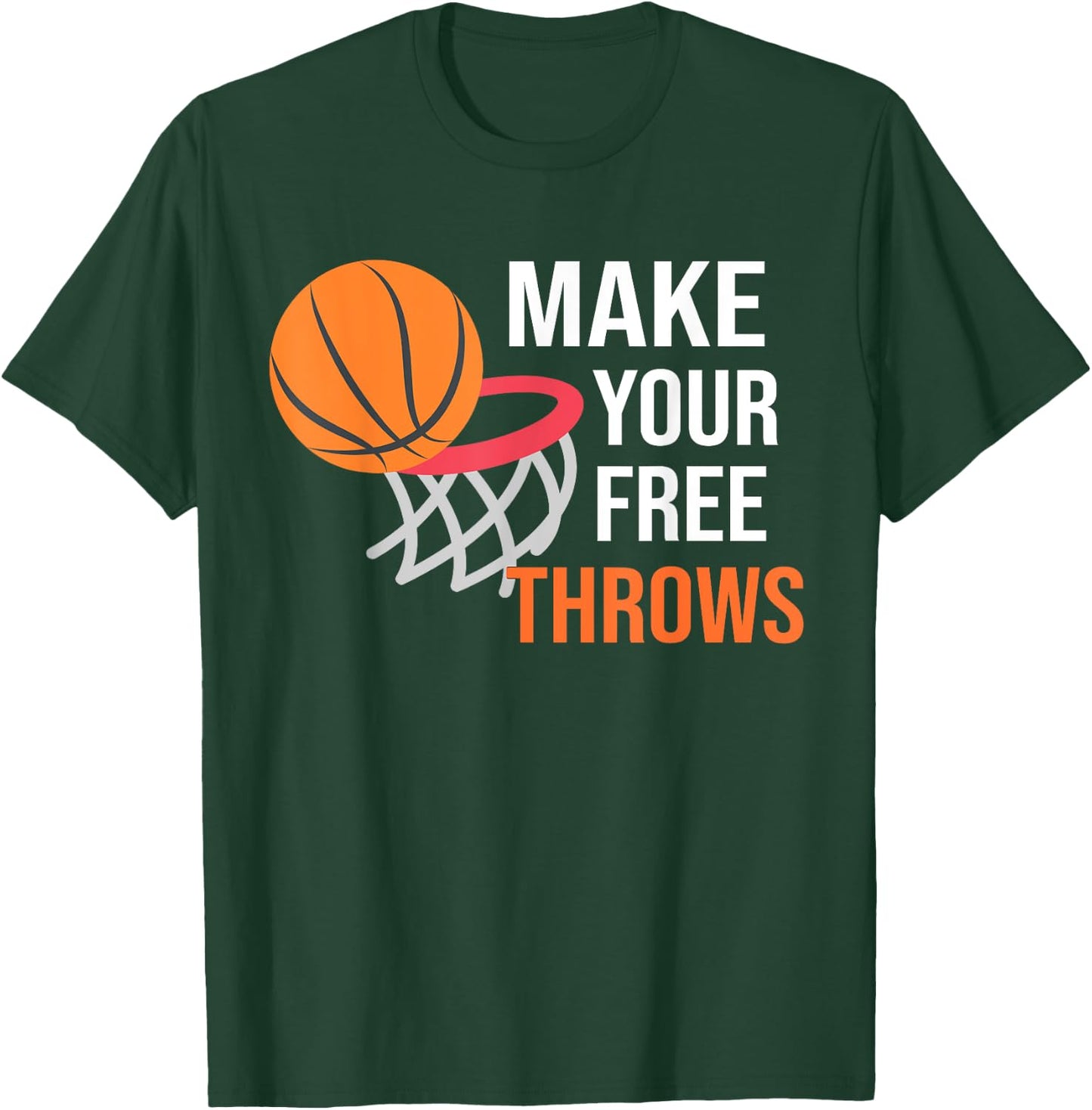 Make your Free Throws Basketball Lovers Vintage T-Shirt - T-Shirt | Forest