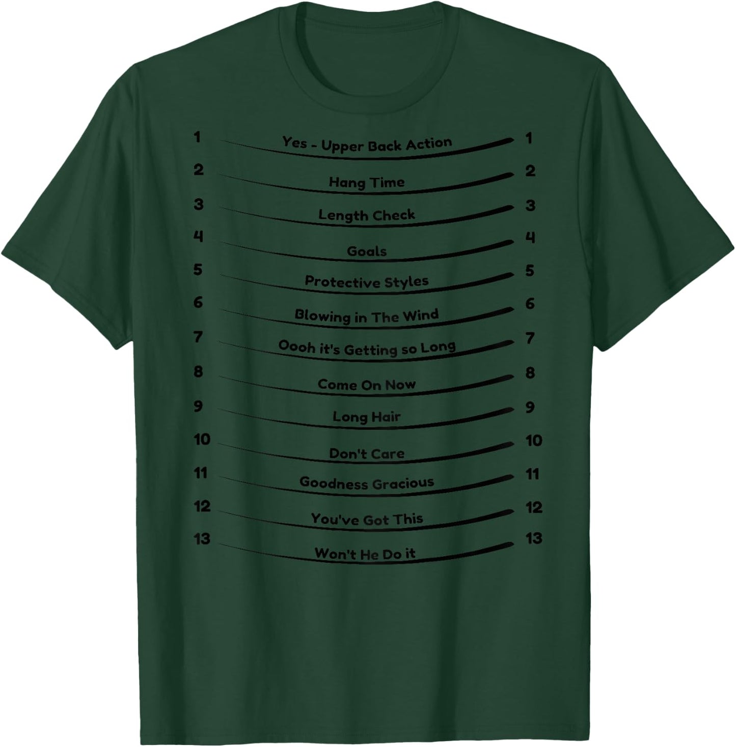 Track Your long Hair - Length Check Hair on the back of the T-Shirt - T-Shirt | Forest