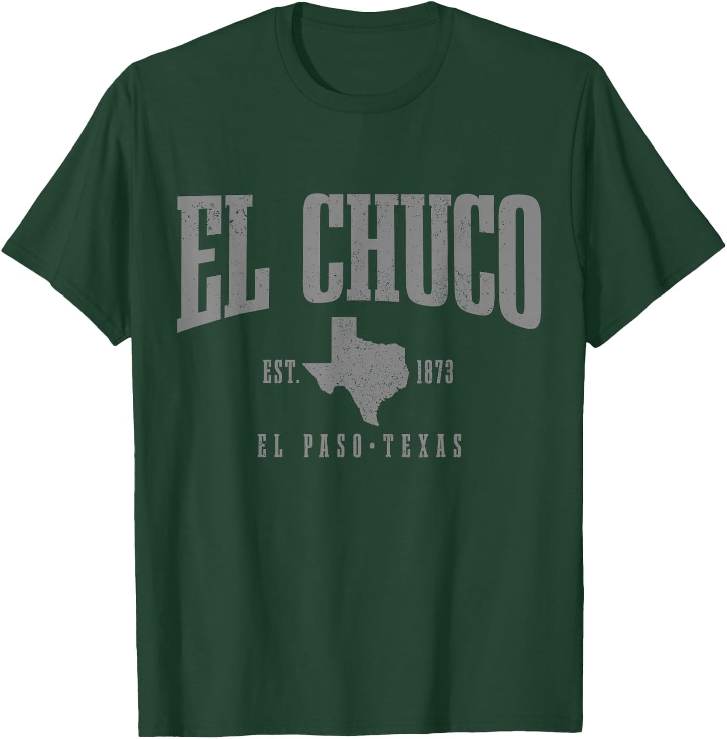 El Chuco El Paso Texas Pride Vintage Est. 1873 T-Shirt - T-Shirt | Forest