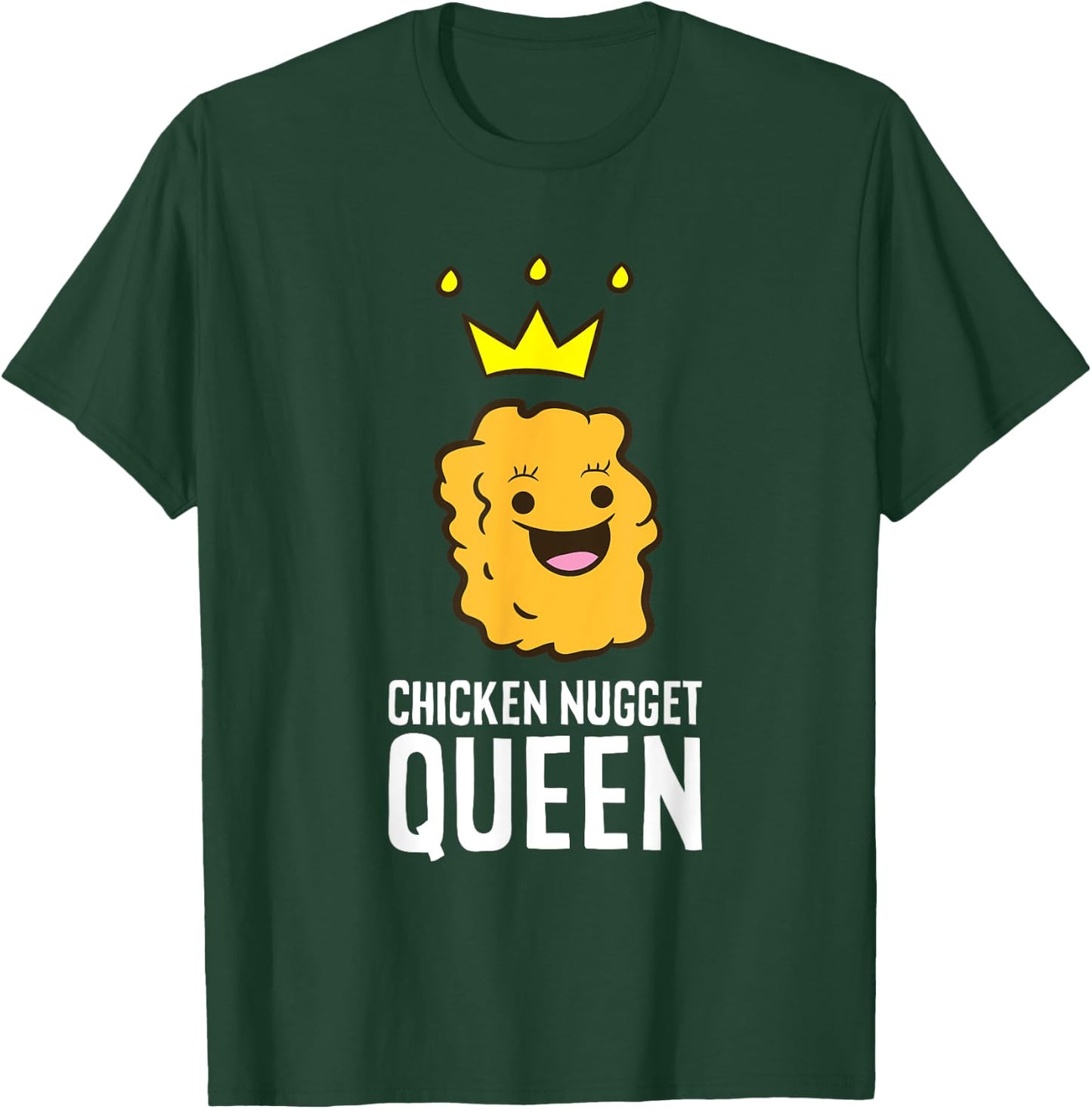 Chicken Nugget Queen T-Shirt - T-Shirt | Forest